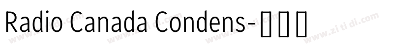 Radio Canada Condens字体转换